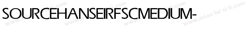 SOURCEHANSEIRFSC MEDIUM字体转换